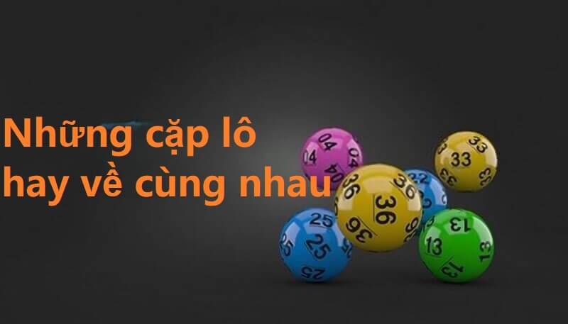 Những cặp lô hay về cùng nhau Rồng Bạch Kim mới nhất