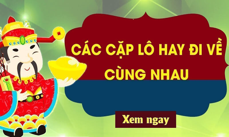 Các cặp lô hay về cùng nhau rồng bạch kim 