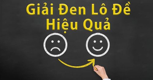 Cách giải đen lô đề hiện nay đạt hiệu quả nhất