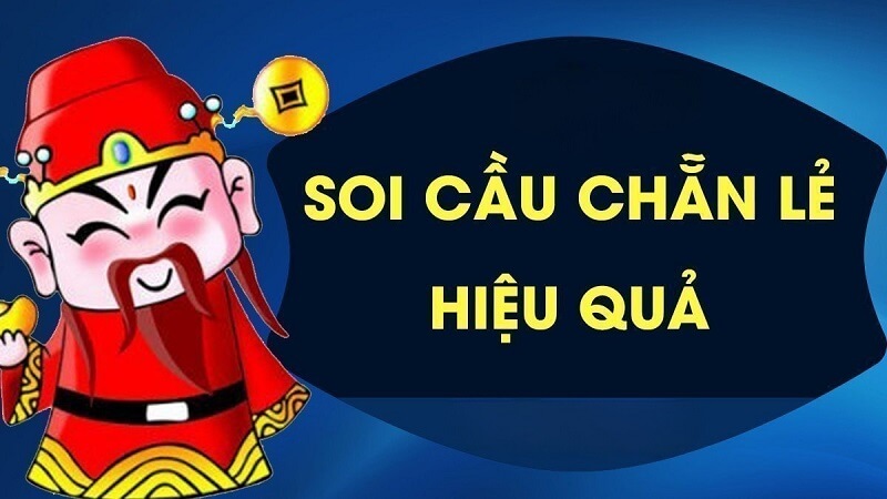 Soi cầu chẵn lẻ miền Bắc chính xác, hiệu quả nhất