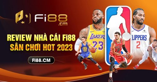 Review nhà cái fi88 – Địa chỉ chơi game uy tín hàng đầu châu Á