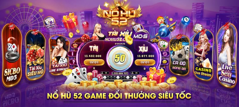 Tổng quan về Nohu52 Casino