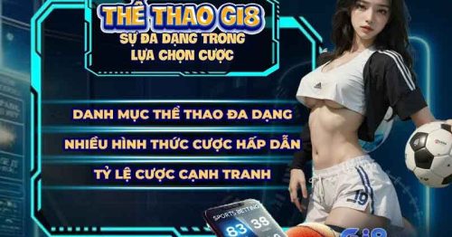 Thể thao Gi8 – Sân chơi lý tưởng cho tín đồ cá cược