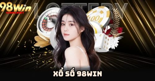 Xổ số 98win – Nơi giải trí và cơ hội trúng thưởng hấp dẫn